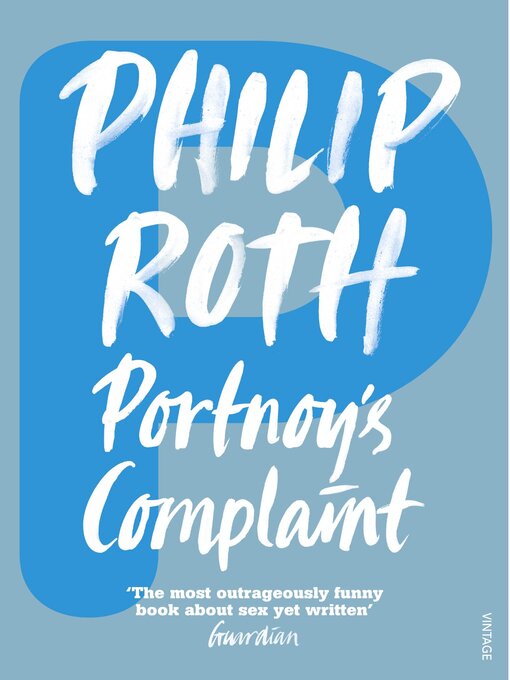 Title details for Portnoy's Complaint by Philip Roth - Available